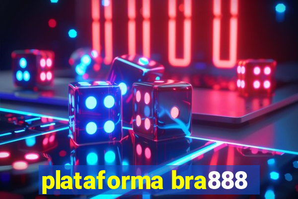 plataforma bra888