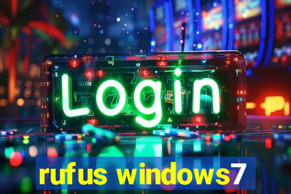 rufus windows7