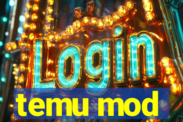 temu mod