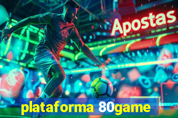 plataforma 80game