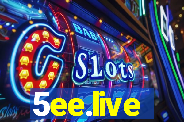5ee.live