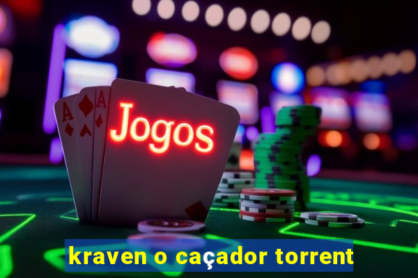 kraven o caÃ§ador torrent