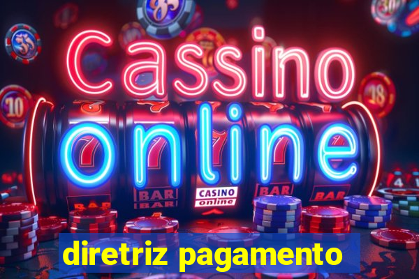 diretriz pagamento