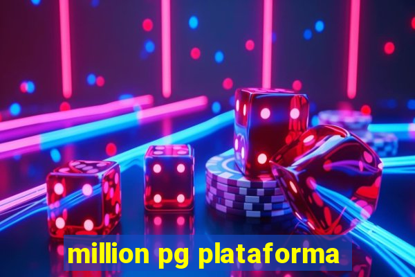 million pg plataforma