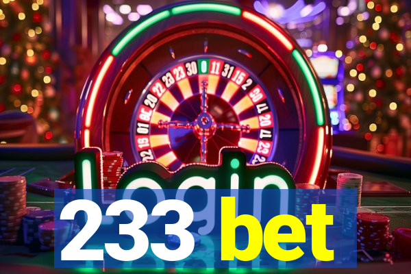 233 bet