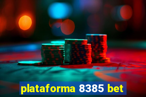 plataforma 8385 bet