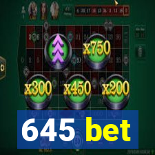 645 bet