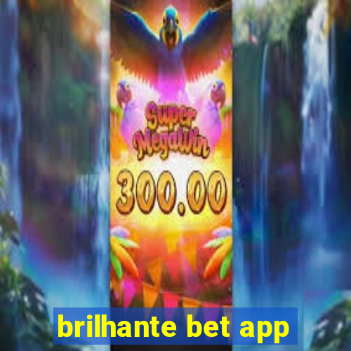 brilhante bet app