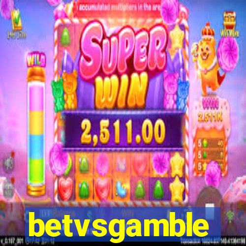 betvsgamble