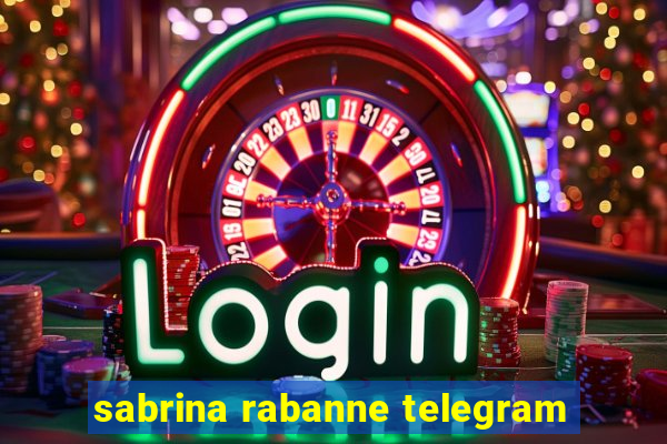 sabrina rabanne telegram