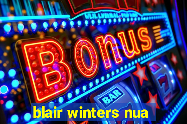 blair winters nua