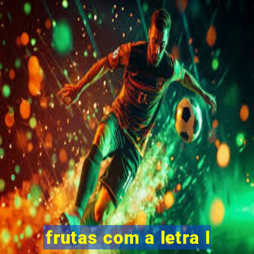frutas com a letra l