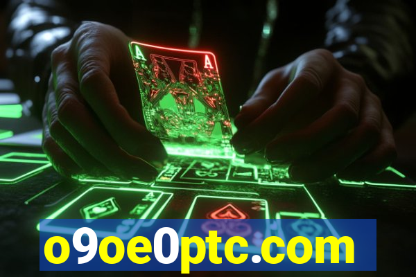 o9oe0ptc.com