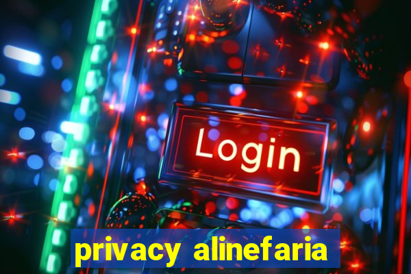 privacy alinefaria