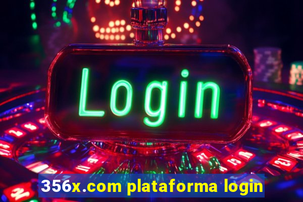 356x.com plataforma login