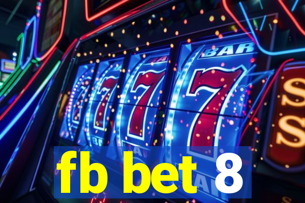 fb bet 8