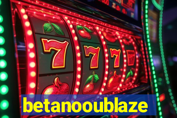 betanooublaze