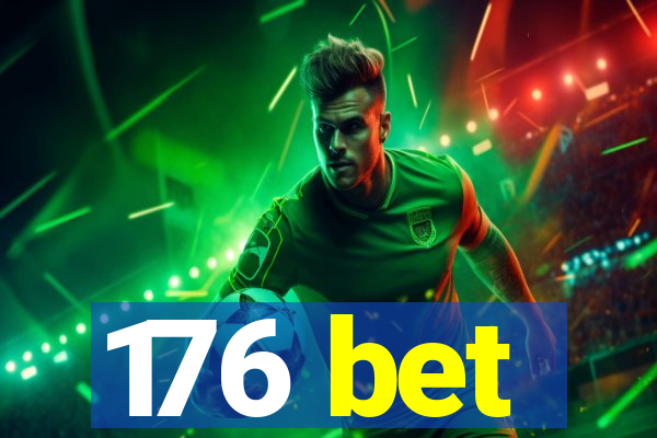 176 bet