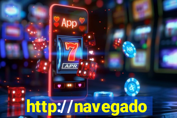 http://navegadoruniplay.top