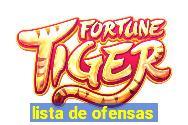 lista de ofensas