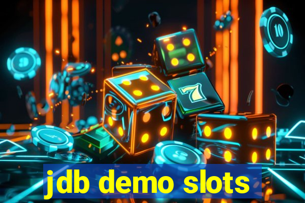 jdb demo slots