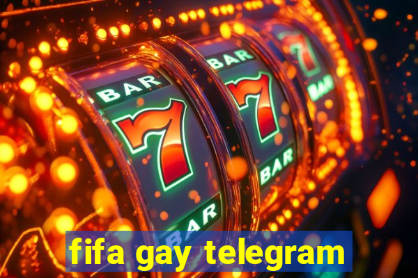 fifa gay telegram