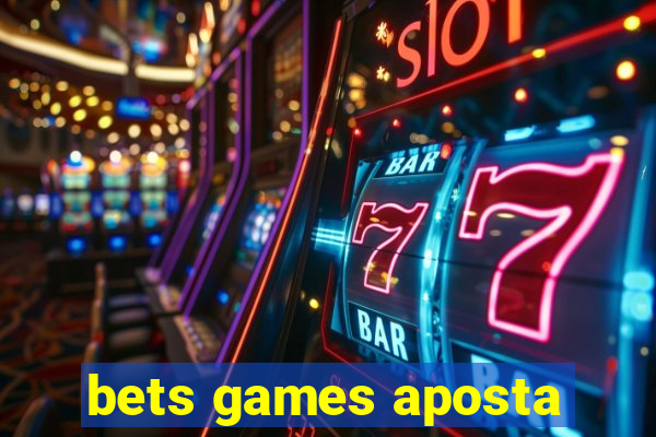 bets games aposta