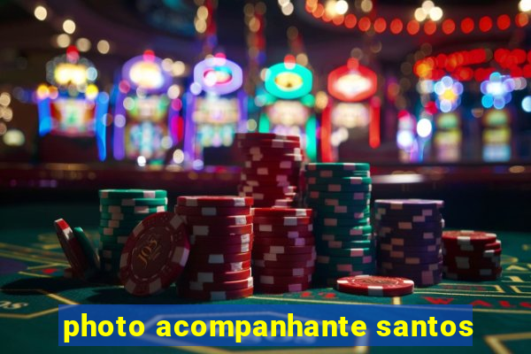 photo acompanhante santos