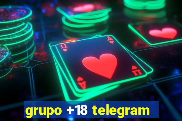grupo +18 telegram