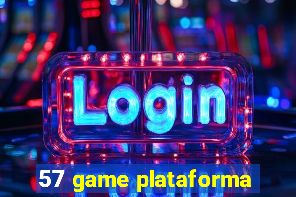 57 game plataforma