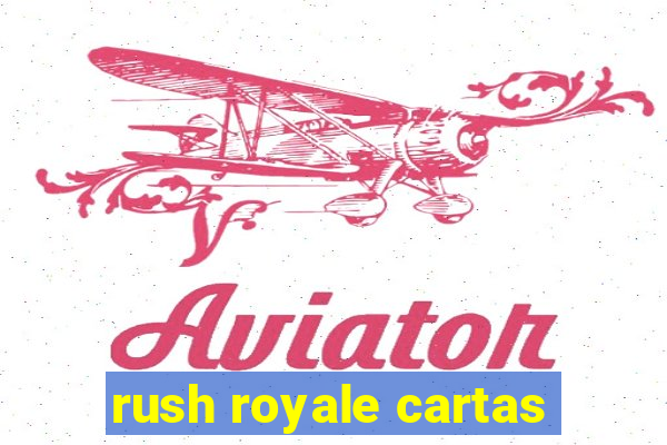 rush royale cartas