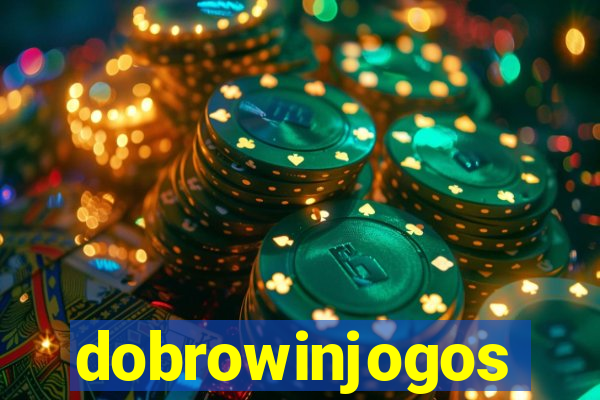 dobrowinjogos