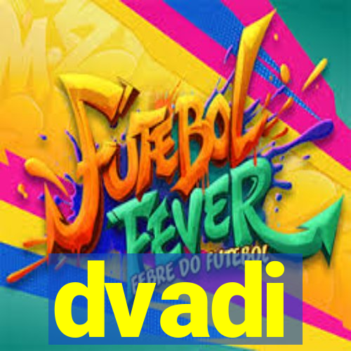 dvadi
