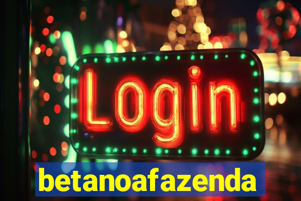 betanoafazenda