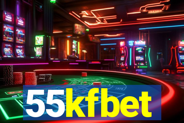 55kfbet
