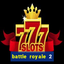 battle royale 2 filme completo dublado