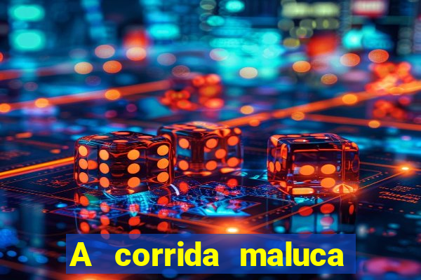 A corrida maluca filme completo dublado