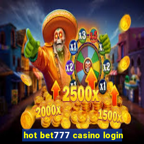 hot bet777 casino login