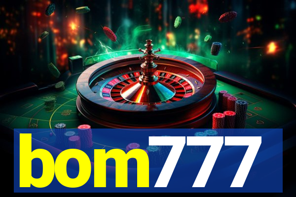 bom777