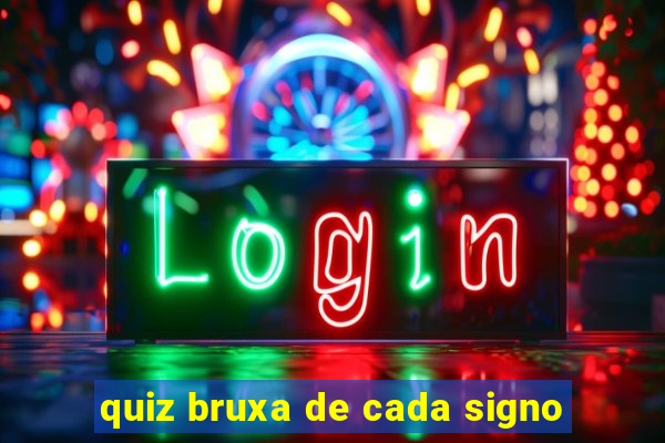 quiz bruxa de cada signo