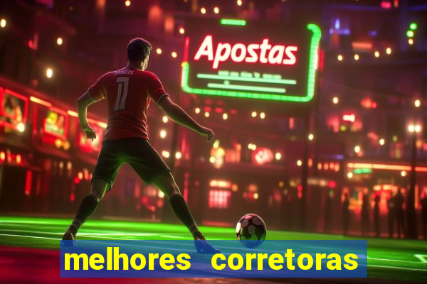 melhores corretoras de investimentos
