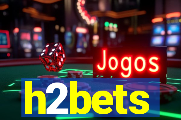 h2bets