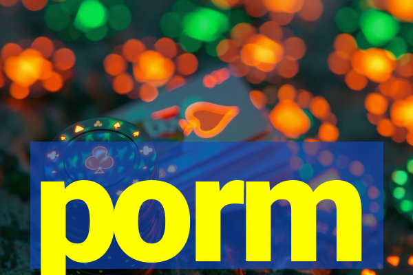 porm