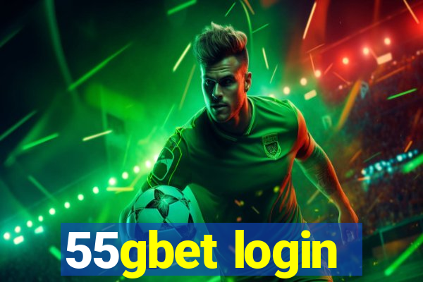 55gbet login