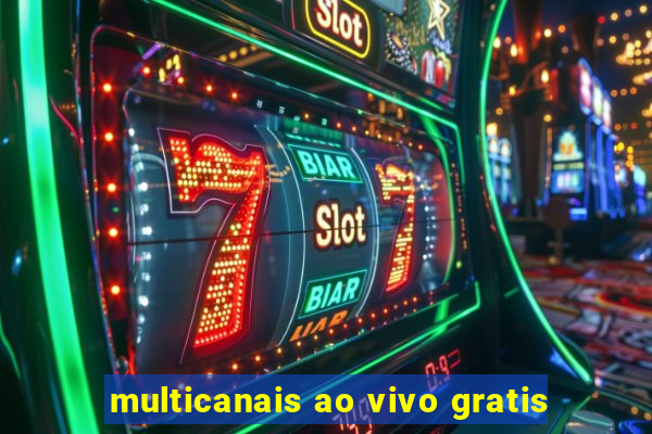 multicanais ao vivo gratis
