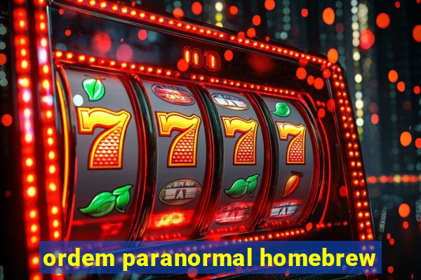 ordem paranormal homebrew