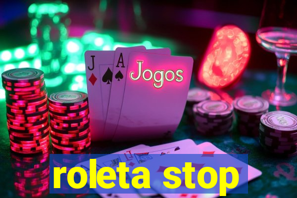 roleta stop
