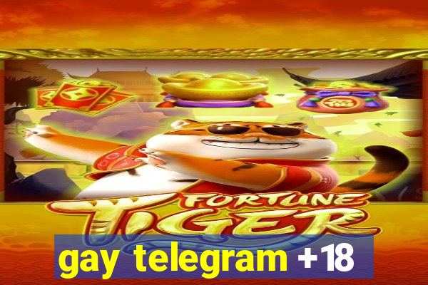 gay telegram +18