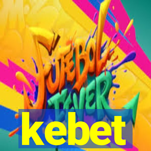 kebet