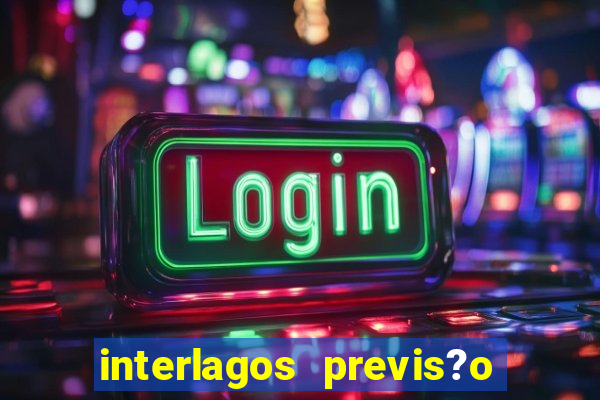 interlagos previs?o do tempo